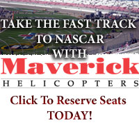 Take a NASCAR shuttle by helicopter Maverick - Click Here Take a NASCAR shuttle by helicopter Maverick - Click Here